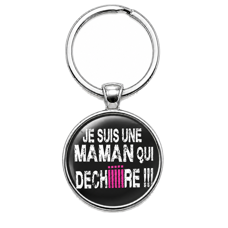 Porte-clé "Maman qui Déchire" Cadeau Maman