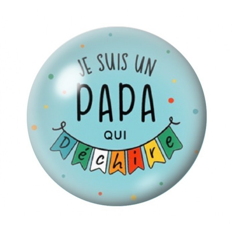 Cabochon en Verre Illustré "Papa qui Déchire" 12 à 25mm