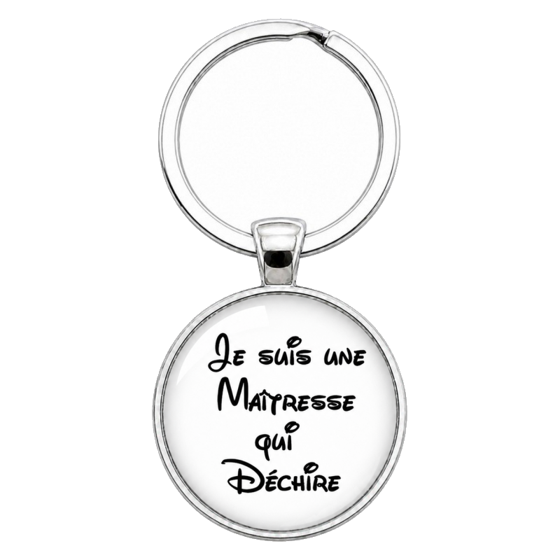 Porte-Clé Fait Main Je suis une Maîtresse qui Déchire Verre 25mm