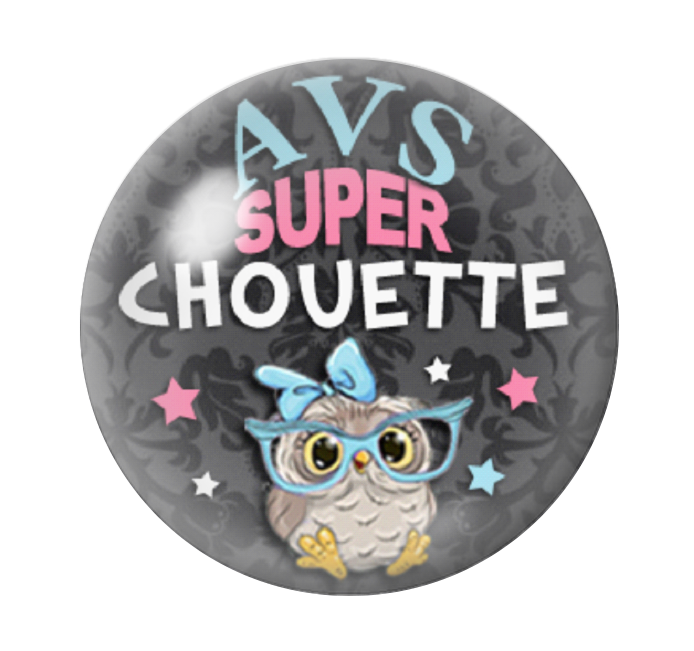 Cabochon en Verre Illustré "AVS Super Chouette" 12 à 25mm