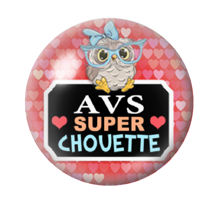 Cabochon en Verre Illustré "AVS Super Chouette" 12 à 25mm