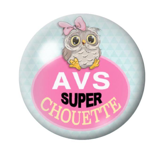Cabochon en Verre Illustré "AVS Super Chouette" 12 à 25mm