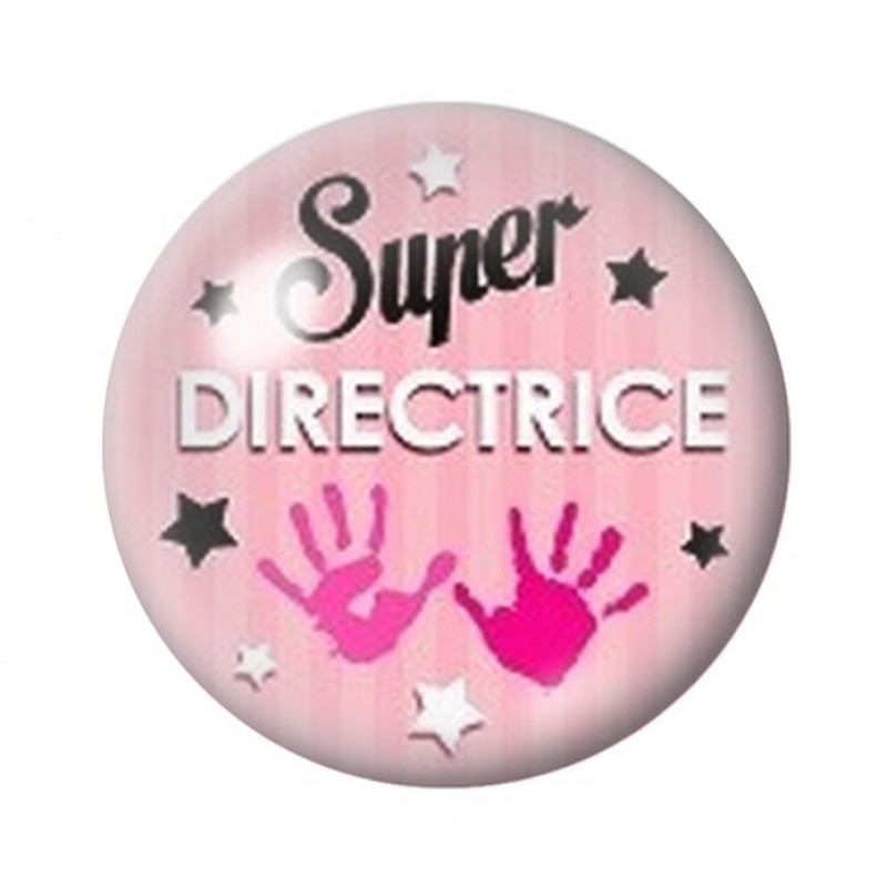 Cabochon en Verre Illustré "Super Directrice" 12 à 25mm
