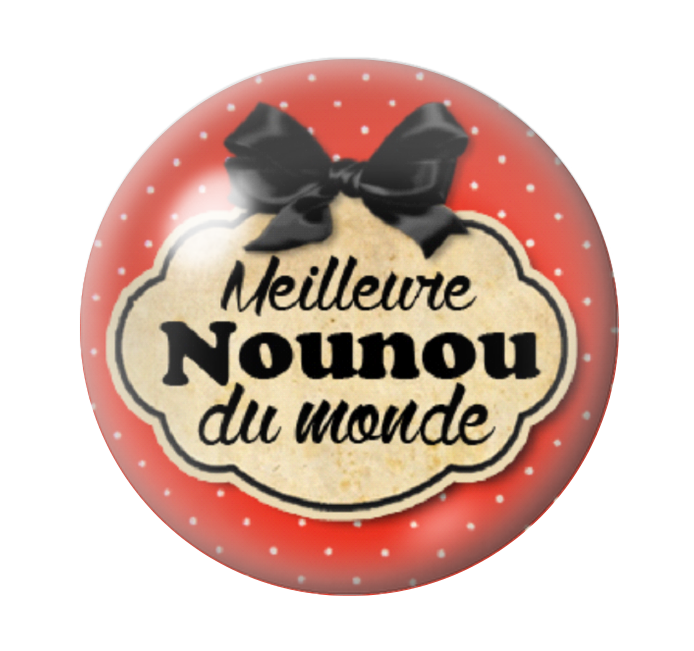 Cabochon en Verre Illustré "Meilleure Nounou du Monde" 12 à 25mm