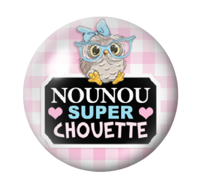 Cabochon en Verre Illustré "Nounou Super Chouette" 12 à 25mm