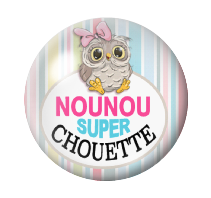 Cabochon en Verre Illustré "Nounou Super Chouette" 12 à 25mm