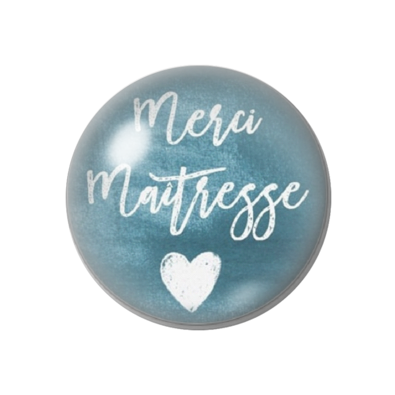 Cabochon en Verre Illustré "Merci Maîtresse" 12 à 25mm