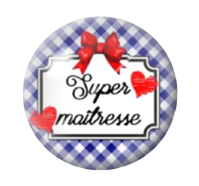 Cabochon en Verre Illustré "Super Maîtresse" 12 à 25mm