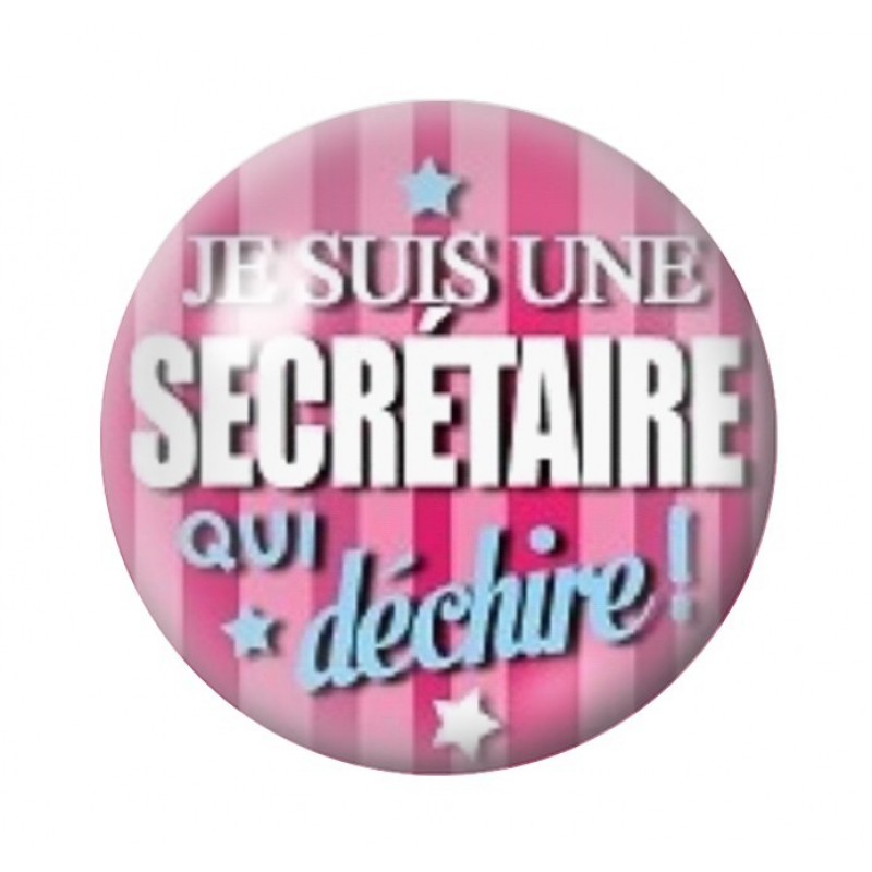 Cabochon en Verre Illustré "Je suis une Secrétaire  qui Déchire" 12 à 25mm