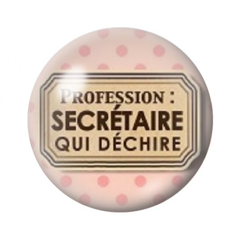Cabochon en Verre Illustré "Profession : Secrétaire  qui Déchire" 12 à 25mm