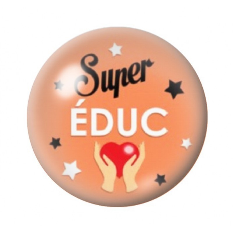 Cabochon en Verre Illustré "Super Educ" 12 à 25mm