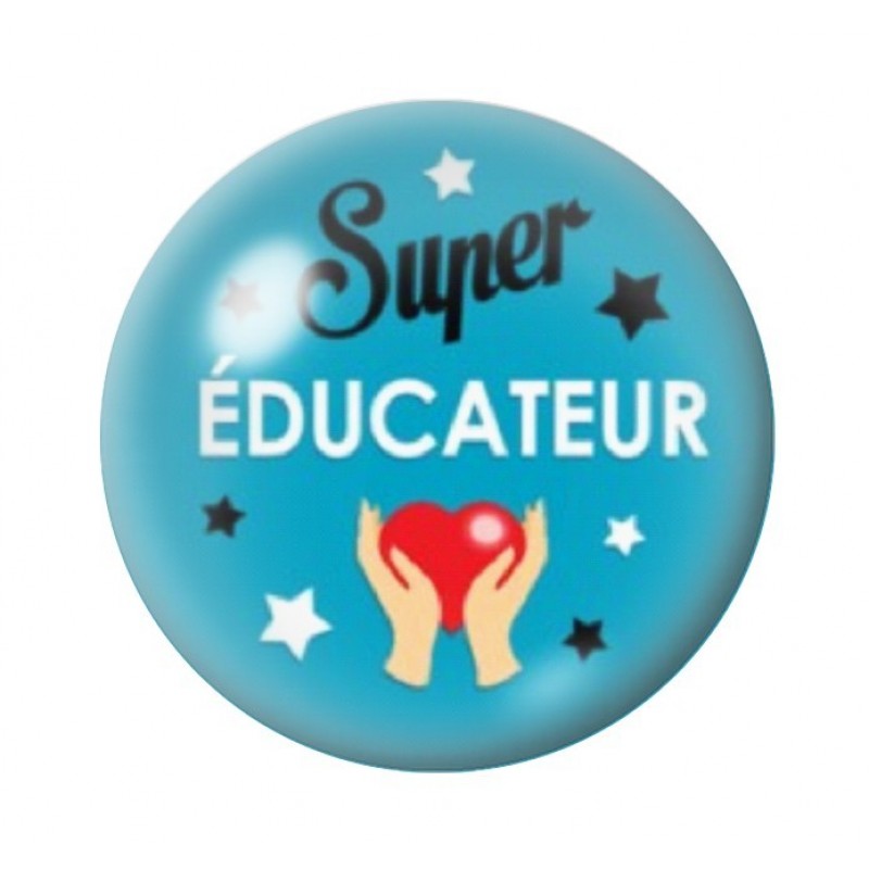 Cabochon en Verre Illustré "Super Educateur" 12 à 25mm