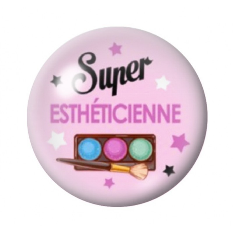 Cabochon en Verre Illustré "Super Estheticienne" 12 à 25mm