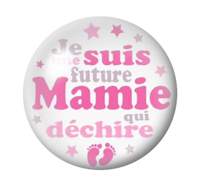 Cabochon en Verre Illustré "Je suis une Future Mamie qui Déchire" 12 à 25mm