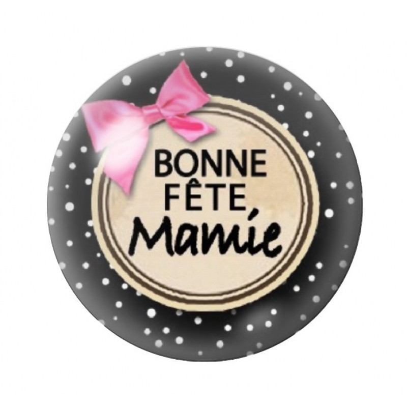 Cabochon en Verre Illustré "Bonne Fête Mamie" 12 à 25mm
