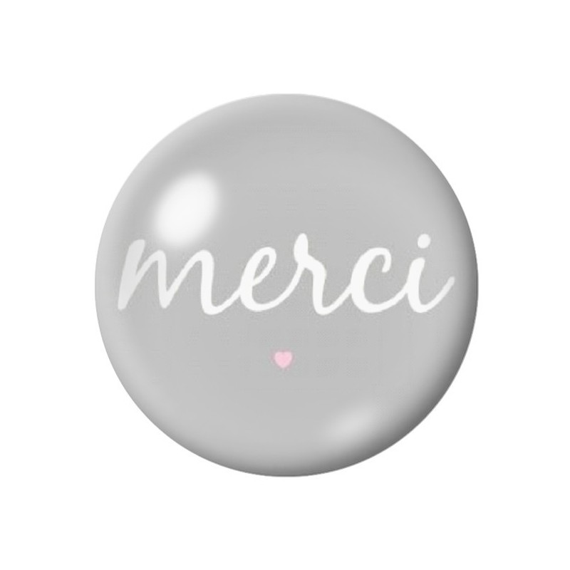 Cabochon en Verre Illustré "Merci"12 à 25mm