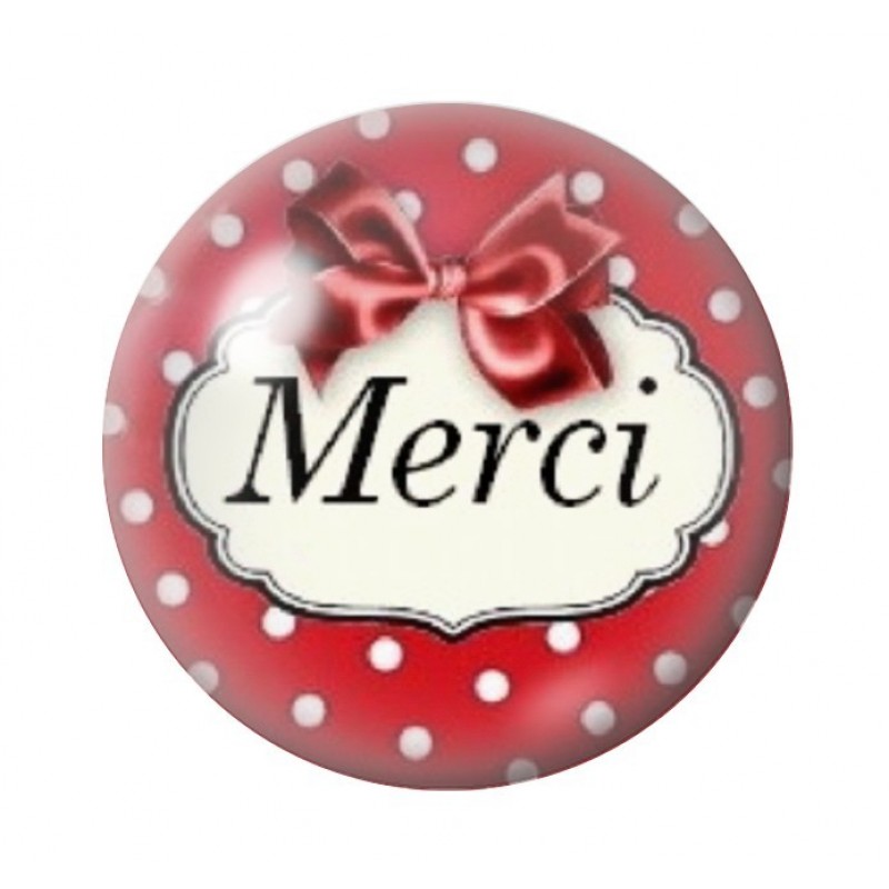 Cabochon en Verre Illustré "Merci"12 à 25mm