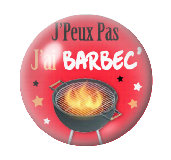 Cabochon en Verre Illustré "J'peux pas j'ai Barbec" 12 à 25mm