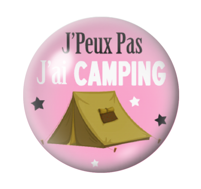 Cabochon en Verre Illustré "J'peux pas j'ai Camping" 12 à 25mm