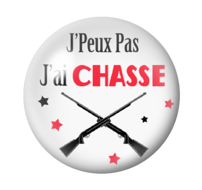 Cabochon en Verre Illustré "J'peux pas j'ai Chasse" 12 à 25mm
