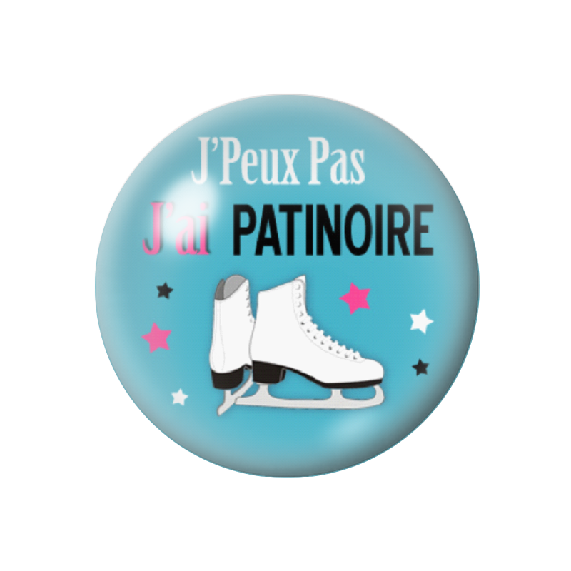 Cabochon en Verre Illustré "J'peux pas j'ai Patinoire" 12 à 25mm