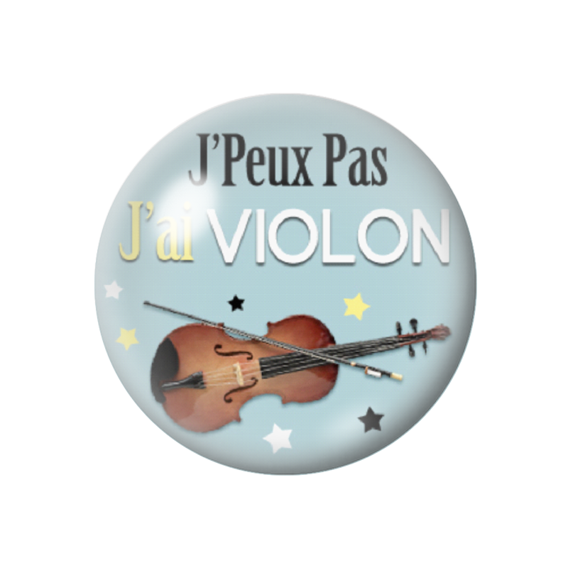 Cabochon en Verre Illustré "J'peux pas j'ai Violon" 12 à 25mm
