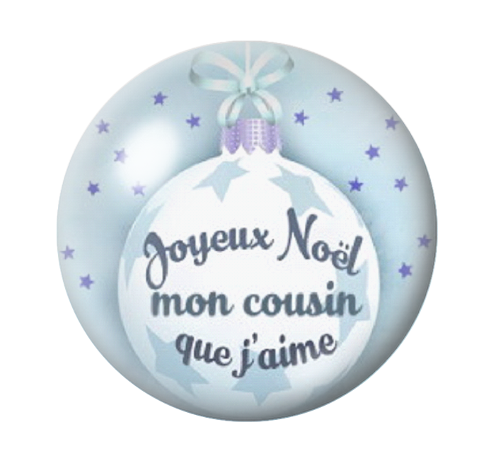 Cabochon en Verre Illustré "Joyeux Noël mon Cousin que j'aime" 12 à 25mm