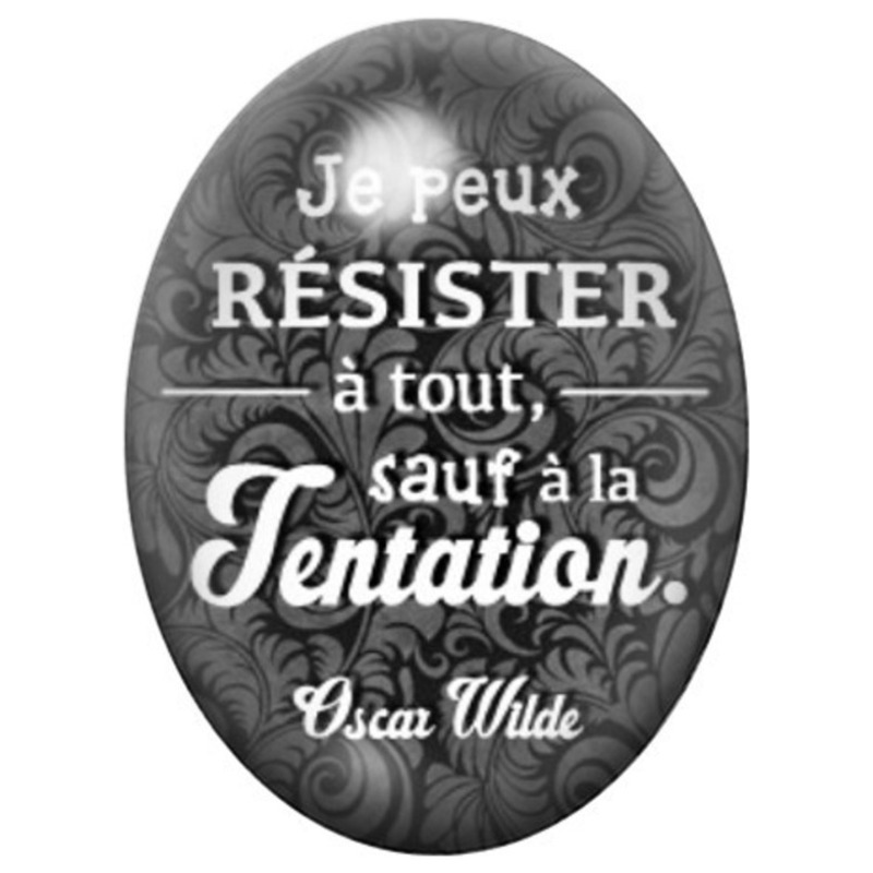Cabochon en Verre Illustré Citation Résister à la Tentation d’Oscar Wilde 13x18, 18x25 ou 30x40mm