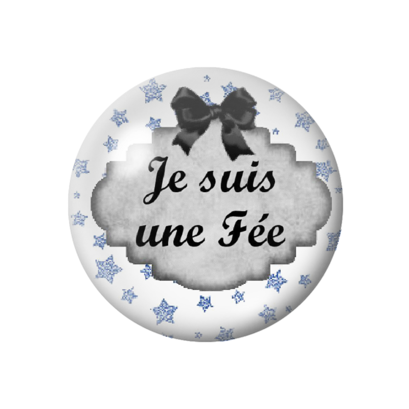 Cabochon en Verre Illustré "Je suis une fée" 12 à 25mm