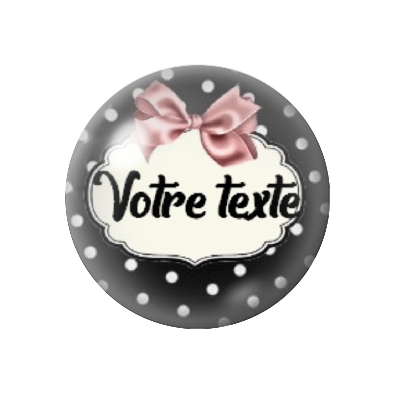 Cabochon en Verre "Texte à personnaliser" 20 ou 25mm