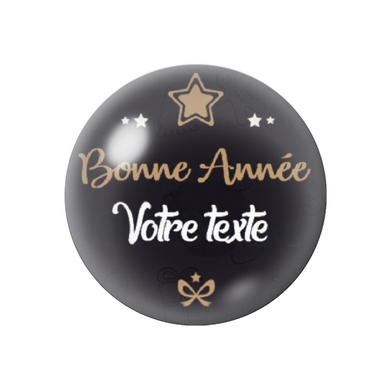 Cabochon en Verre Bonne Année "Texte à personnaliser" 20 ou 25mm