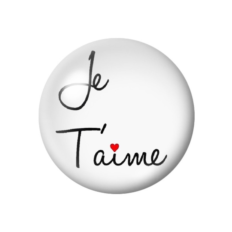 Cabochon en Verre Illustré "Je t'aime" Amour St Valentin 12 à 25mm