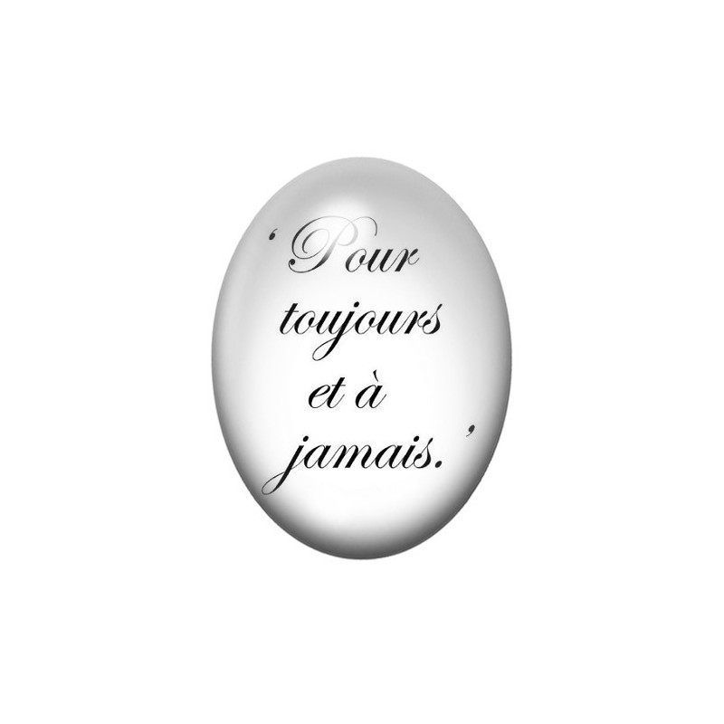 Cabochon en Verre Illustré "Pour toujours et à jamais" Amour 13x18, 18x25 ou 30x40mm