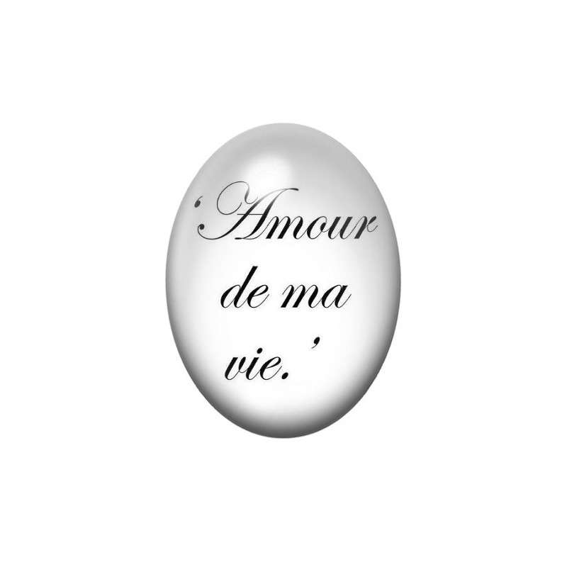 Cabochon en Verre Illustré "Amour de ma vie" 13x18, 18x25 ou 30x40mm
