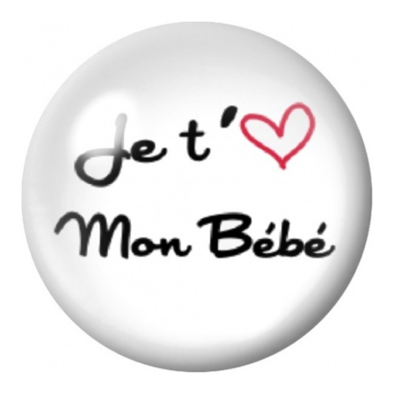 Cabochon en Verre Illustré Message Je T’Aime Mon Bébé 12 à 25mm