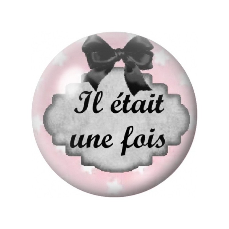 Cabochon en Verre Illustré Il Était une Fois 12 à 25mm