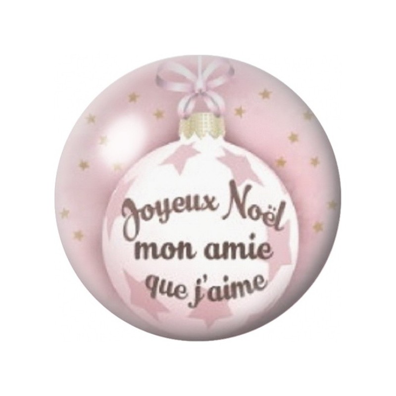 Cabochon en Verre Illustré Joyeux Noël Mon Amie que J’aime 12 à 25mm