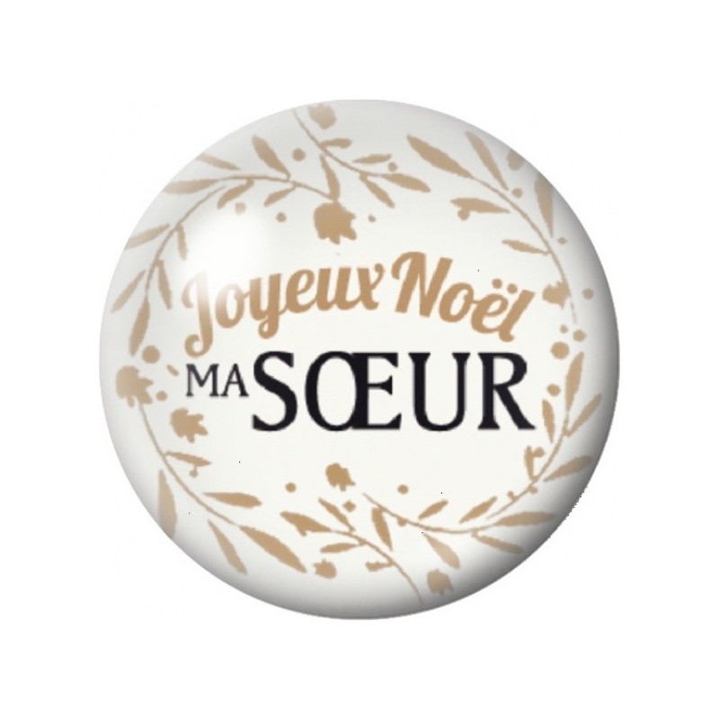 Cabochon en Verre Illustré Joyeux Noël Ma Sœur 12 à 25mm