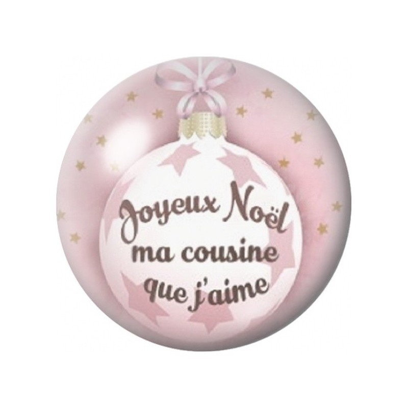 Cabochon en Verre Illustré Joyeux Noël Ma Cousine que J’aime 12 à 25mm