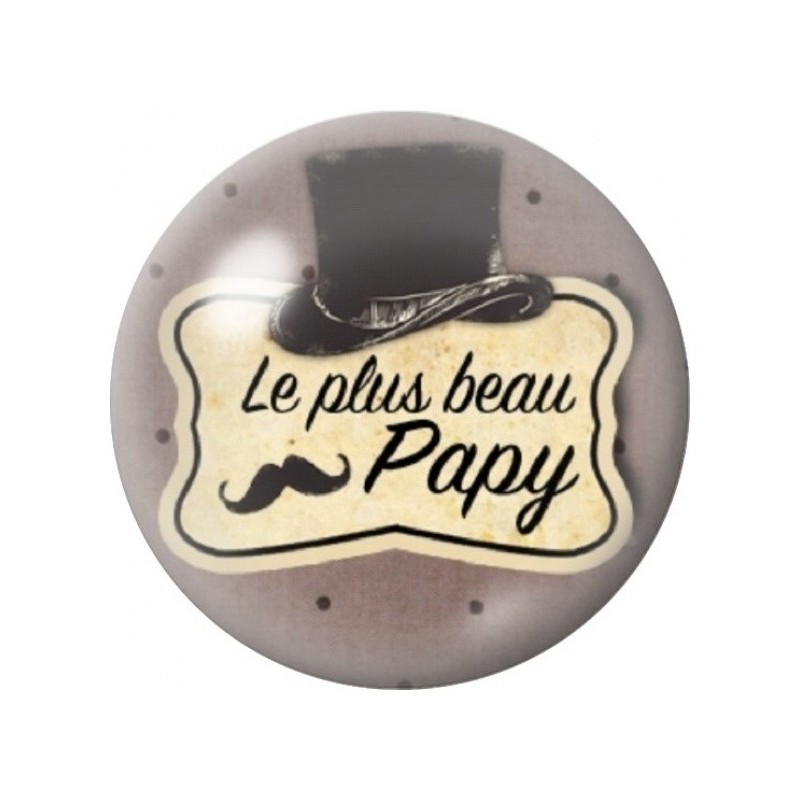 Cabochon en Verre Illustré Le Plus Beau des Papy 12 à 25mm