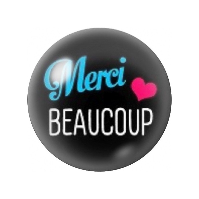 Cabochon en Verre Illustré Merci Beaucoup sur Fond Noir 12 à 25mm
