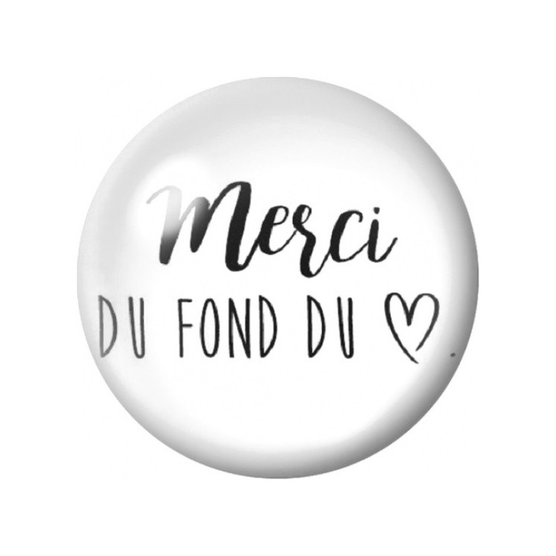 Cabochon en Verre Illustré Merci du Fond du Cœur 12 à 25mm