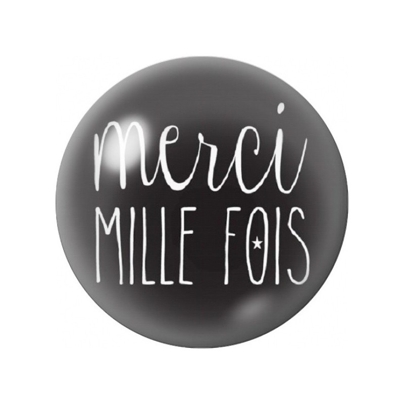 Cabochon en Verre Illustré Merci Mille Fois 12 à 25mm