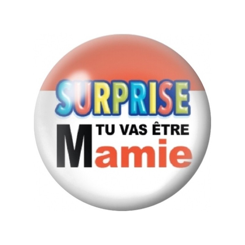 Cabochon en Verre Illustré Surprise Tu Vas Être Mamie 12 à 25mm
