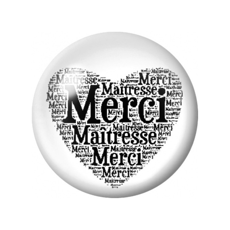 Cabochon en Verre Illustré Cœur Merci Maîtresse 12 à 25mm