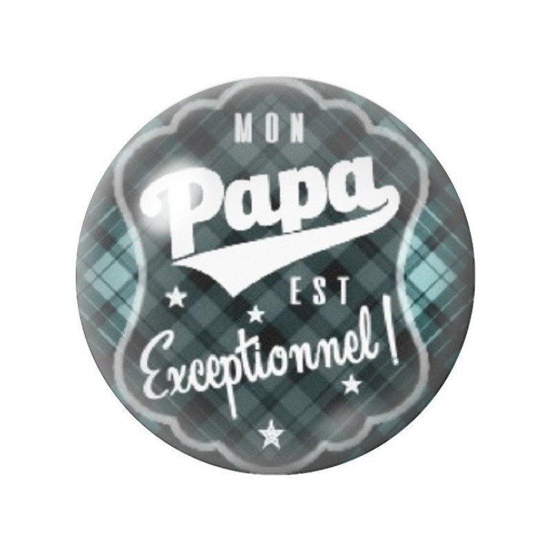 Cabochon en Verre Illustré Mon Papa est Exceptionnel 12 à 25mm