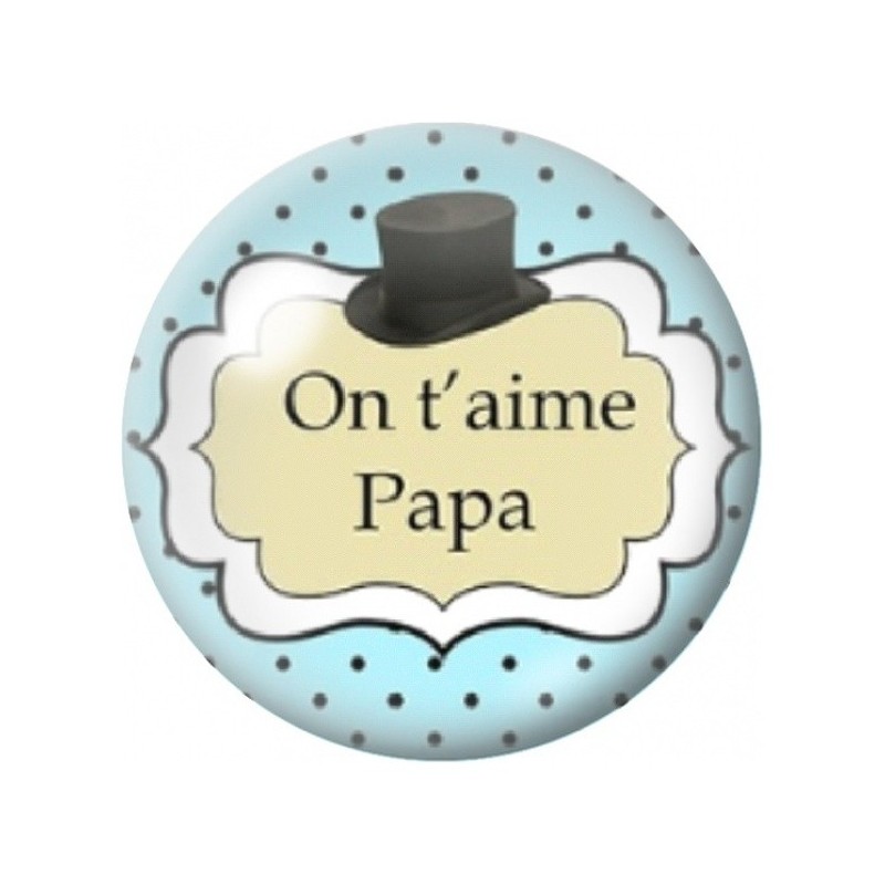 Cabochon en Verre Illustré On t'Aime Papa au Chapeau 12 à 25mm pour la Création de Bijoux Fantaisie - DIY