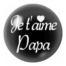 Cabochon en Verre Illustré Je t'Aime Papa sur Noir 12 à 25mm pour la Création de Bijoux Fantaisie - DIY