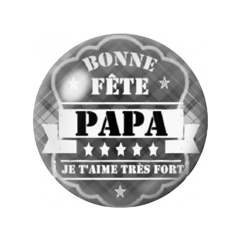 Cabochon en Verre Illustré Bonne Fête Papa Je t'Aime 12 à 25mm