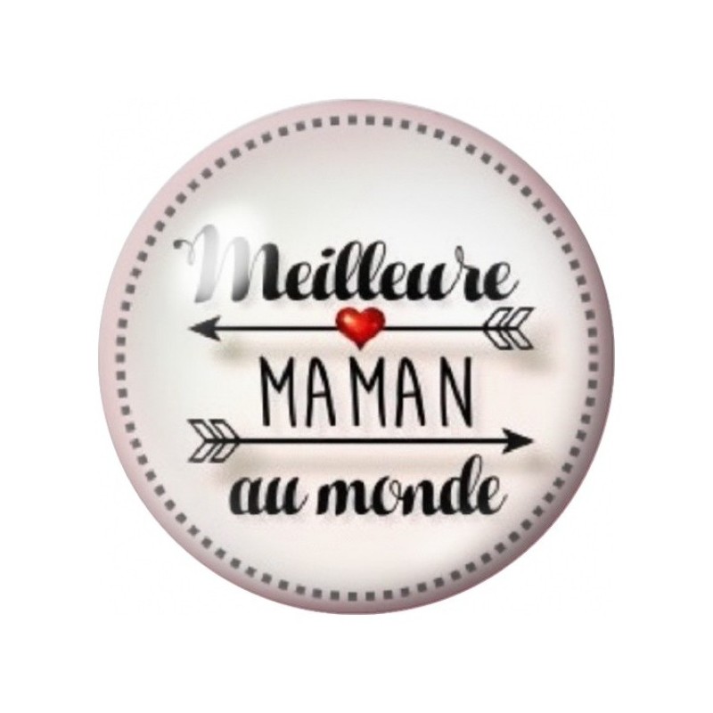 Cabochon en Verre Illustré Meilleure Maman au Monde Rose 12 à 25mm